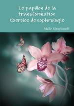 Le papillon de la transformation - exercice de sophrologie