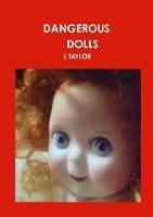 Dangerous Dolls