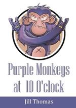 Purple Monkeys at 10 O'clock