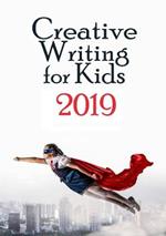 Creative Writing for Kids 2019