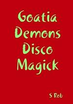 Goatia Demons Disco Magick