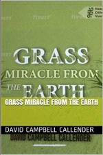 Grass Miracle from the Earth