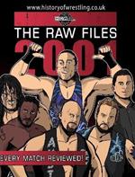 The Raw Files: 2001