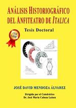 Analisis Historiografico del Anfiteatro de Italica