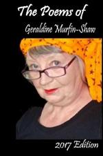 Poems of Geraldine Murfin-Shaw 2017 edition