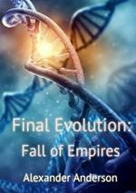 Final Evolution: Fall of Empires