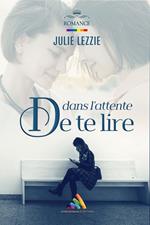 Dans l'attente de te lire | Roman lesbien, livre lesbien