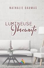 Lumineuse obscurité