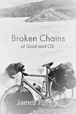 Broken Chains Of Gold And Oil