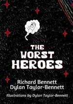 The Worst Heroes