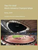 17th World Athletics Championships - Doha 2019. Complete Results & Athlete Reference