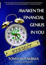 Awaken the financial genius in you Rebuilt