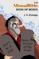 The MisreadBible: Book of Moses