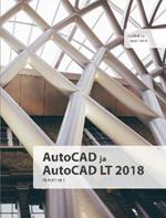 AutoCAD ja AutoCAD LT 2018 perusteet