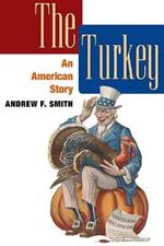 The Turkey: AN AMERICAN STORY