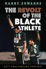 The Revolt of the Black Athlete: 50th Anniversary Edition