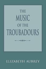 The Music of the Troubadours