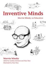 Inventive Minds: Marvin Minsky on Education