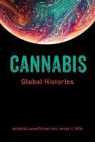 Cannabis: Global Histories