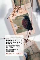 Power of Position: Classification and the Biodiversity Sciences - Robert D. Montoya - cover
