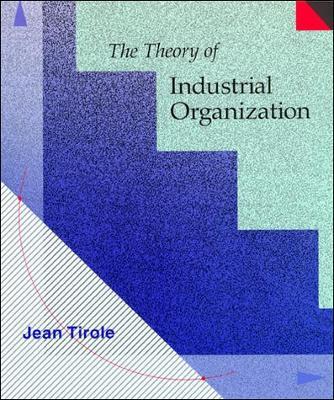 The Theory of Industrial Organization - Jean Tirole - cover