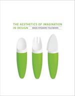 The Aesthetics of Imagination in Design