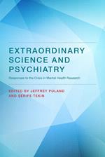 Extraordinary Science and Psychiatry