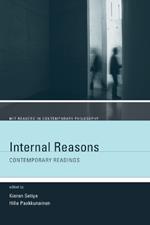 Internal Reasons: Contemporary Readings