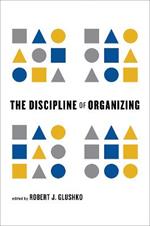 The Discipline of Organizing