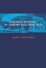 Central Banking in Theory and Practice