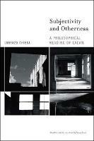 Subjectivity and Otherness: A Philosophical Reading of Lacan