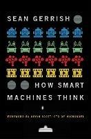 How Smart Machines Think