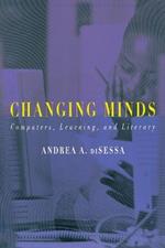 Changing Minds: Computers, Learning, and Literacy