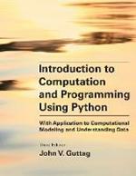 Introduction to Computation and Programming Using Python, third edition: With Application to Computational Modeling
