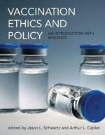 Vaccination Ethics and Policy: An Introduction with Readings