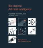 Bio-Inspired Artificial Intelligence: Theories, Methods, and Technologies