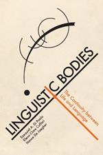 Linguistic Bodies: The Continuity between Life and Language