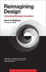 Reimagining Design: Unlocking Strategic Innovation