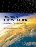 Minding the Weather: How Expert Forecasters Think