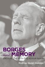 Borges and Memory: Encounters with the Human Brain