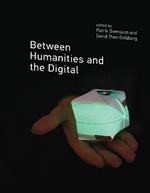 Between Humanities and the Digital