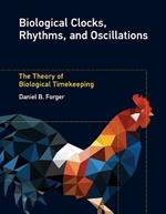 Biological Clocks, Rhythms, and Oscillations: The Theory of Biological Timekeeping