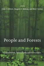 People and Forests: Communities, Institutions, and Governance