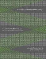 Thoughtful Interaction Design: A Design Perspective on Information Technology