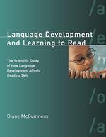 Language Development and Learning to Read: The Scientific Study of How Language Development Affects Reading Skill