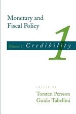 Monetary and Fiscal Policy: Credibility