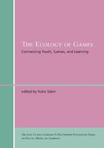 The Ecology of Games: Connecting Youth, Games, and Learning