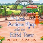 The Little Antique Shop Under The Eiffel Tower (The Little Paris Collection, Book 2)