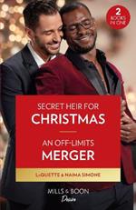 Secret Heir For Christmas / An Off-Limits Merger: Secret Heir for Christmas (Devereaux Inc.) / an off-Limits Merger
