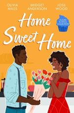 Sugar & Spice: Home Sweet Home: Recipe for Romance / the Sweetest Affair (Coleman House) / If You Can't Stand the Heat…